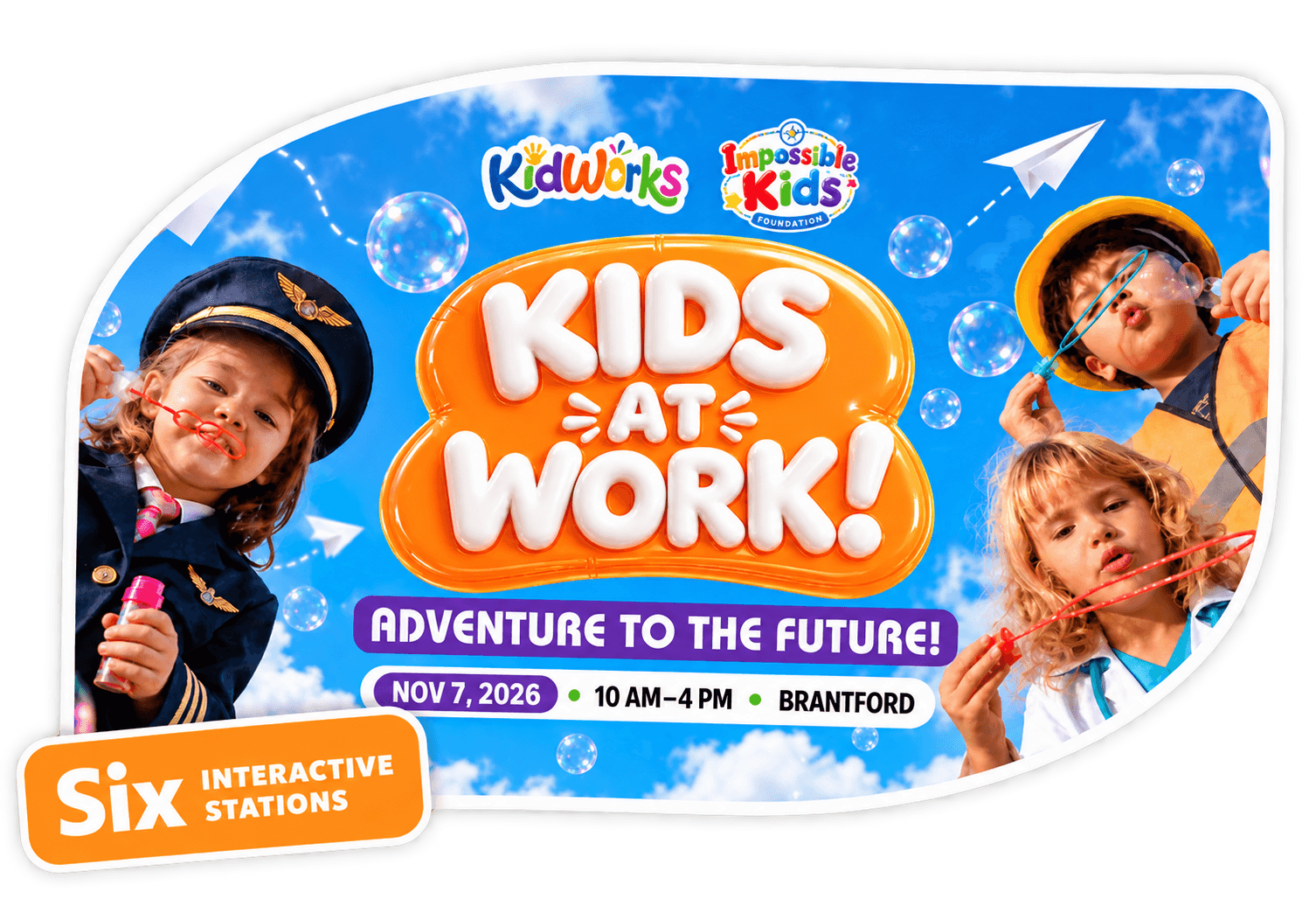 Kids at Work! Adventure to the future: six interactive stations, Nov 7, 2026, 10 AM to 4 PM, Brantford.